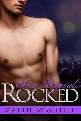 E-Book (epub) Rocked: Matthew & Ellie von Clara Bayard
