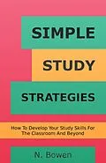 E-Book (epub) Simple Study Strategies von N. Bowen
