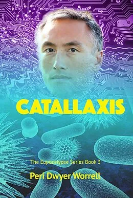 E-Book (epub) Catallaxis (Eupocalypse, #3) von Peri Dwyer Worrell