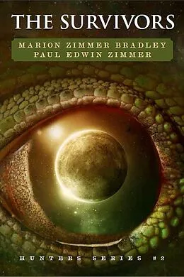 E-Book (epub) The Survivors (Hunters, #2) von Marion Zimmer Bradley, Paul Edwin Zimmer