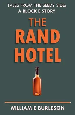 E-Book (epub) The Rand Hotel (Tales of Block E, #1) von William E Burleson