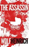 E-Book (epub) The Assassin von Wolf Heinrich
