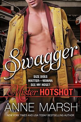 eBook (epub) Swagger (Mister Hotshot, #3) de Anne Marsh