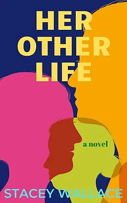 E-Book (epub) Her Other Life von Stacey Wallace