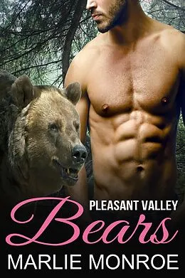 E-Book (epub) Pleasant Valley Bears (Pleasant Valley Shifters) von Marlie Monroe
