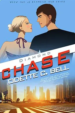 E-Book (epub) Diamond and Chase Book Two von Odette C. Bell