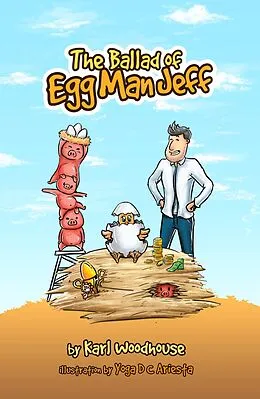 E-Book (epub) The Ballad of Egg Man Jeff von Karl Woodhouse