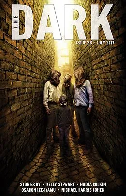 E-Book (epub) The Dark Issue 26 von Kelly Stewart, Nadia Bulkin, Osahon Ize-Iyamu