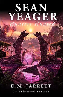 E-Book (epub) Sean Yeager Hunters Hunted (Sean Yeager Adventures, #2) von D. M. Jarrett
