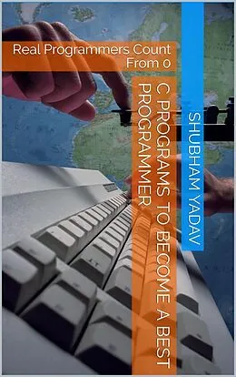 E-Book (epub) C Programs To Become Expert In Programming von Shubham Yadav