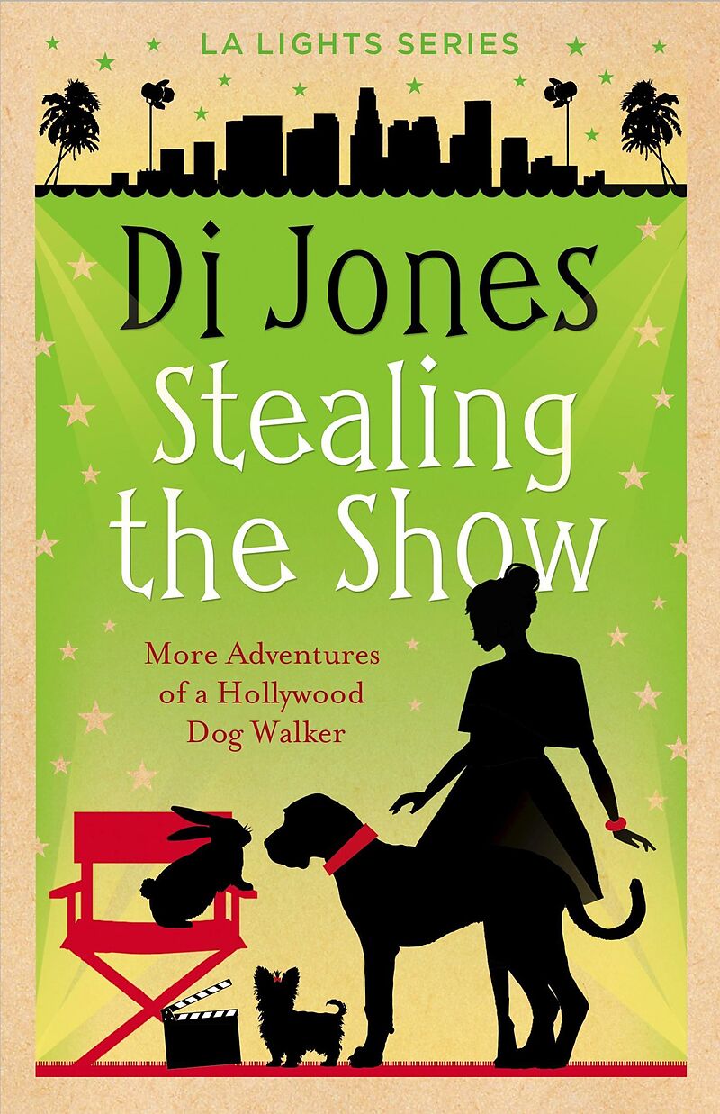 Stealing the Show: More Adventures of a Hollywood Dog Wallker (LA Lights, #5)