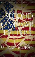 E-Book (epub) #SecondCivilWar- Letters von U. Ray Moran