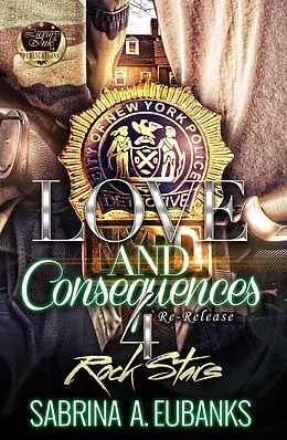 E-Book (epub) Love and Consequences 4 Rock Stars von Sabrina A. Eubanks
