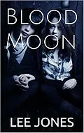 E-Book (epub) Blood Moon von Lee Jones
