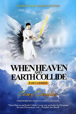 E-Book (epub) When Heaven and Earth Collide Part 1: Eddie von Corey Douglas