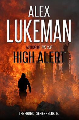 E-Book (epub) High Alert (The Project, #14) von Alex Lukeman