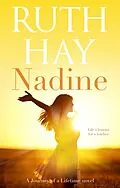 E-Book (epub) Nadine (Journey of a Lifetime, #2) von Ruth Hay