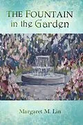 E-Book (epub) The Fountain in the Garden von Margaret Lin