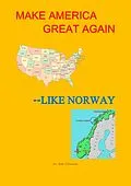 E-Book (epub) Make America Great--Like Norway von Bob O'Connor