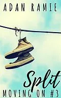 E-Book (epub) Split (Moving On, #3) von Adan Ramie