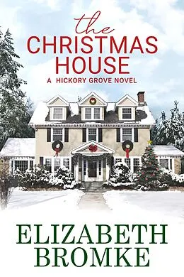 E-Book (epub) The Christmas House von Elizabeth Bromke