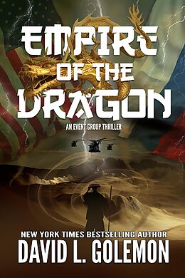 E-Book (epub) Empire of the Dragon (An EVENT Group Thriller, #13) von David L. Golemon