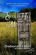 E-Book (epub) Every Hill and Mountain (The History Mystery Trilogy, #3) von Deborah Heal