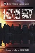 E-Book (epub) A Hot and Sultry Night for Crime (Mystery Writers of America Presents: Classics, #1) von Jeffery Deaver, Tim Myers, G. Miki Hayden