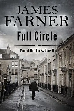 E-Book (epub) Full Circle (Men of Our Times, #6) von James Farner