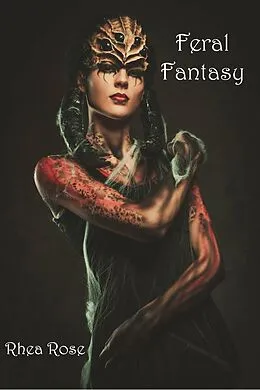 E-Book (epub) Feral Fantasy von Rhea Rose