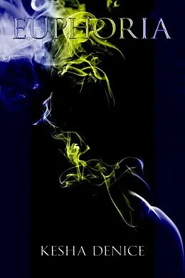 E-Book (epub) Euphoria von Kesha Denice