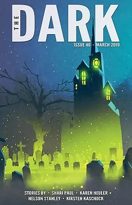 E-Book (epub) The Dark Issue 46 von Shari Paul, Karen Heuler, Nelson Stanley