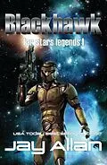 E-Book (epub) Blackhawk (Far Stars Legends, #1) von Jay Allan