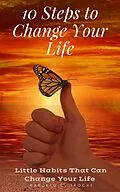 E-Book (epub) 10 Steps to Change Your Life A Step-By-Step Guide von Angel de Luz
