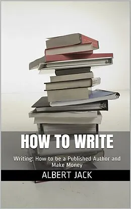 E-Book (epub) How to Write von Albert Jack