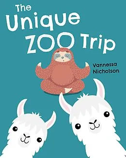 E-Book (epub) The Unique Zoo Trip von Vannessa Nicholson-Kontus