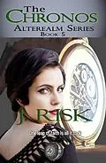 E-Book (epub) The Chronos (The Alterealm Series, #5) von J. Risk