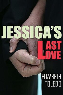 eBook (epub) Jessica's Last Love de Elizabeth Toledo