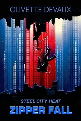 E-Book (epub) Zipper Fall (Steel City Heat) von Olivette Devaux