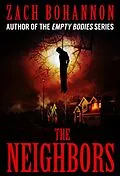 E-Book (epub) The Neighbors von Zach Bohannon