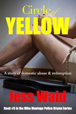 E-Book (epub) Circle of Yellow (Mike Montego Series, #5) von Jess Waid