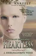 E-Book (epub) Heartless A Shieldmaiden's Voice (A Covenant Keeper Novel, #2) von S. R. Karfelt
