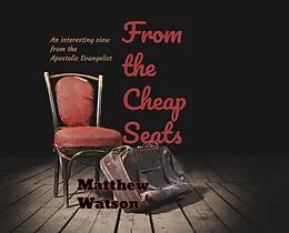 E-Book (epub) From the Cheap Seats von Matthew Watson