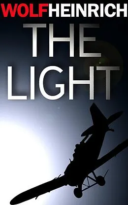 E-Book (epub) The Light von Wolf Heinrich