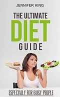 E-Book (epub) The Ultimate Diet Guide von Jennifer King