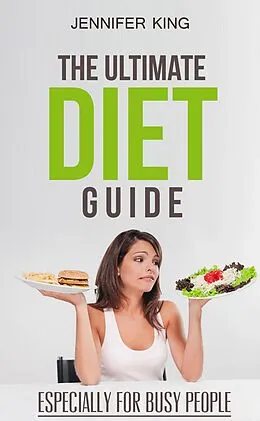 E-Book (epub) The Ultimate Diet Guide von Jennifer King