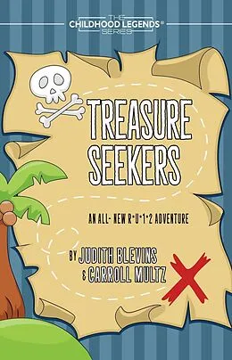 E-Book (epub) Treasure Seekers (The Childhood Legends Series, #8) von Judy Blevins, Carroll Multz