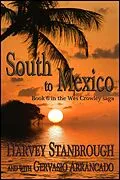 E-Book (epub) South to Mexico (The Wes Crowley Series, #16) von Harvey Stanbrough