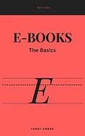 E-Book (epub) E-Books: The Basics von Janet Amber
