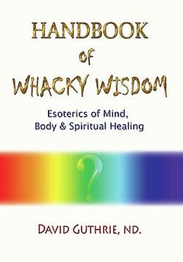 E-Book (epub) Handbook of Whacky Wisdom von David Guthrie